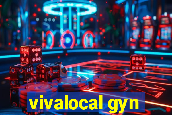 vivalocal gyn